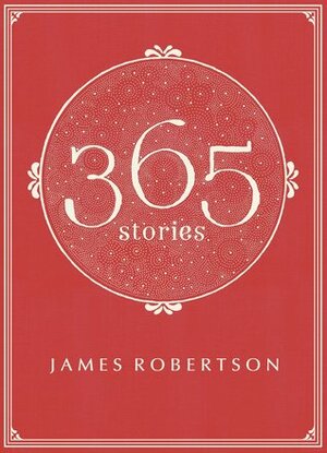365: Stories by James Robertson