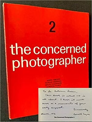The Concerned Photographer 2: The Photographs of Marc Riboud, Roman Vishniac, Bruce Davidson, Gordon Parks, Ernst Haas, Hiroshi Hamaya, Donald McCul by Cornell Capa