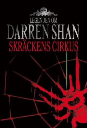 Skräckens cirkus by Darren Shan, Erik Andersson