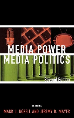 Media Power, Media Politics by 