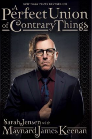 A Perfect Union of Contrary Things by Sarah Jensen, Maynard James Keenan