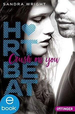 Heartbeat. Crush on you by Sandra Wright
