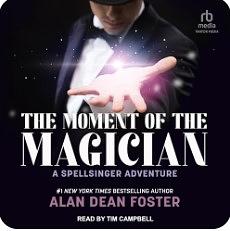 The Moment of the Magician by Alan Dean Foster