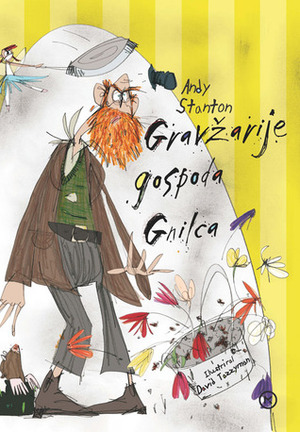 Gravžarije gospoda Gnilca by Boštjan Gorenc, Andy Stanton, David Tazzyman