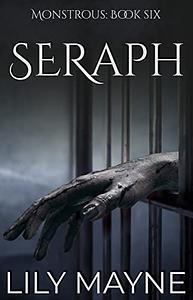 Seraph by Lily Mayne