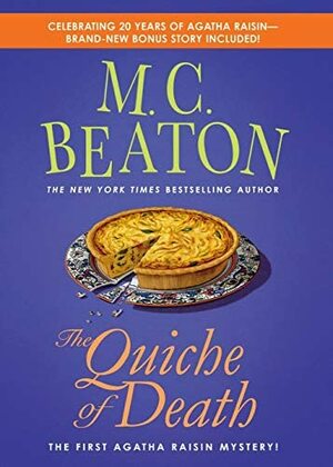 The Quiche of Death: An Agatha Raisin Mystery by M.C. Beaton