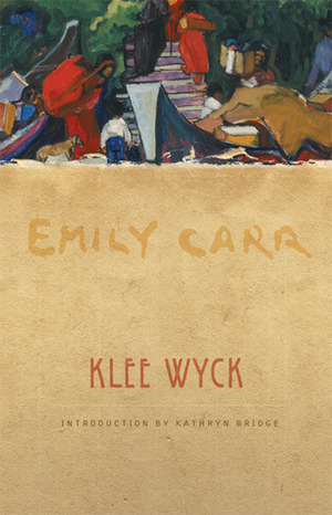 Klee Wyck by Kathryn Bridge, Emily Carr