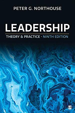 Leadership: Theory and Practice Ninth Edition by Peter G. Northouse