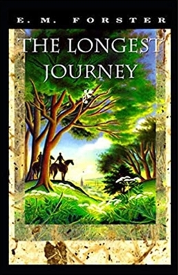 The Longest Journey Illustrated by E.M. Forster