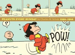 Peanuts Every Sunday: 1956-1960 by Charles M. Schulz