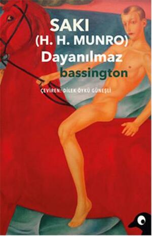 Dayanılmaz Bassington by Saki