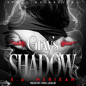 Gray's Shadow by K.A. Merikan