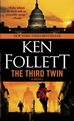 Third Twin: A Novel of Suspense by Ken Follett