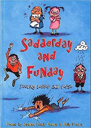Sadderday and Funday by Andrew Fusek Peters, Polly Peters