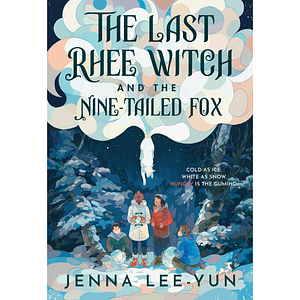 The Last Rhee Witch and the Nine-Tailed Fox by Jenna Lee-Yun