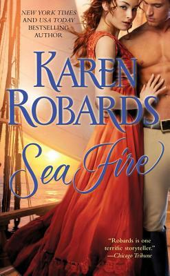 Sea Fire by Karen Robards