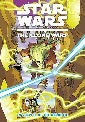 Star Wars: The Clone Wars: In Service of the Republic by Henry Gilroy, Steven Melching
