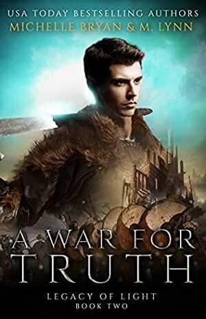 A War for Truth by Michelle Bryan, M. Lynn