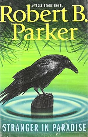 Stranger In Paradise by Robert B. Parker