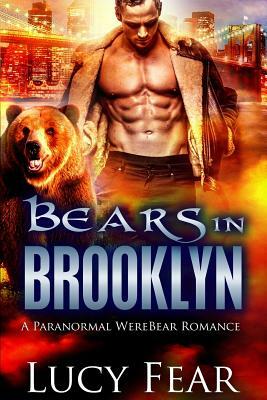 Bears In Brooklyn by Lucy Fear