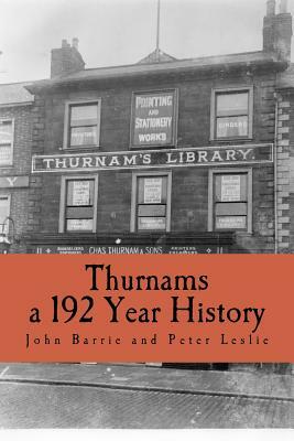 Thurnams, 192 Year History by John Barrie, Peter Leslie