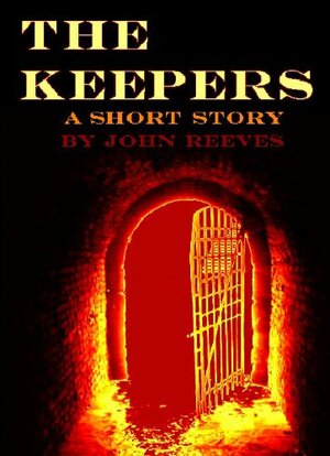 The Keepers by John Reeves