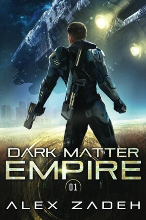 Dark Matter Empire by Alex Zadeh