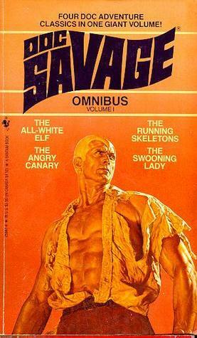Doc Savage Omnibus #1 by Kenneth Robeson, Lester Dent