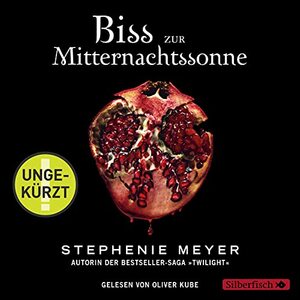 Biss zur Mitternachtssonne by Stephenie Meyer