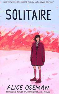 Solitaire by Alice Oseman by Alice Oseman