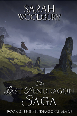 The Pendragon's Blade by Sarah Woodbury