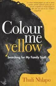 Colour Me Yellow by Thuli Nhlapo