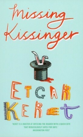 Missing Kissinger by Etgar Keret, Miriam Shlesinger, Sondra Silverston