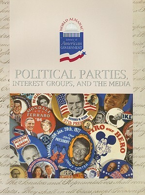 Political Parties, Interest Groups, and the Media by Geoffrey M. Horn