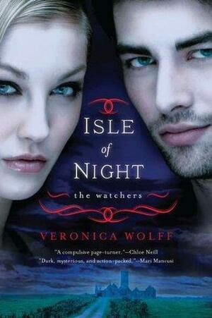 Isle of Night: The Watchers by Veronica Wolff