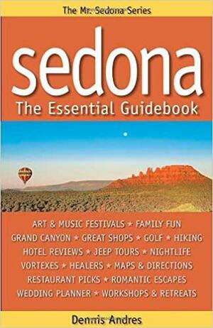Sedona: The Essential Guidebook by Brittainy C. Cherry