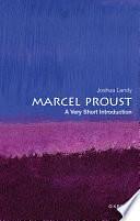 Marcel Proust: A Very Short Introduction by Joshua Landy