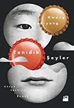 Tanıdık Şeyler by Hwang Sok-yong