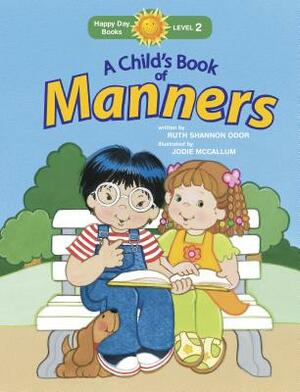 A Child's Book of Manners by Ruth Shannon Odor