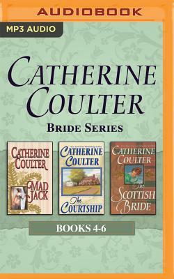 Catherine Coulter - Bride Series: Books 4-6: Mad Jack, the Courtship, the Scottish Bride by Catherine Coulter