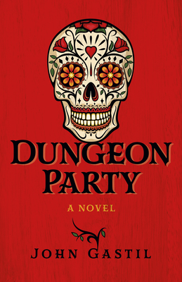 Dungeon Party by John Webster Gastil