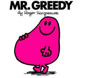 Mr. Greedy by Roger Hargreaves