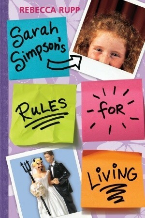 Sarah Simpson's Rules for Living by Rebecca Rupp