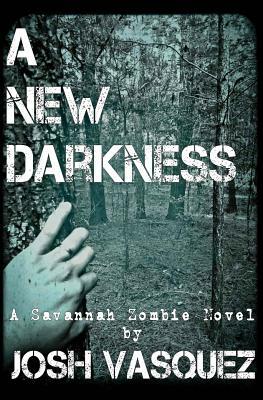 A New Darkness by Josh Vasquez