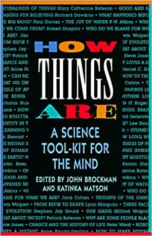 How Things Are: A Science Tool-Kit for the Mind by John Brockman