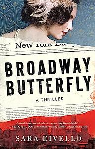 Broadway Butterfly by Sara DiVello