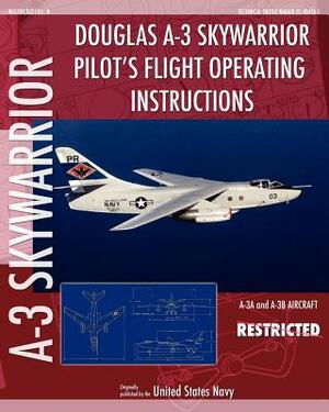 Douglas A-3 Skywarrior Pilot's Flight Operating Instructions by United States Navy
