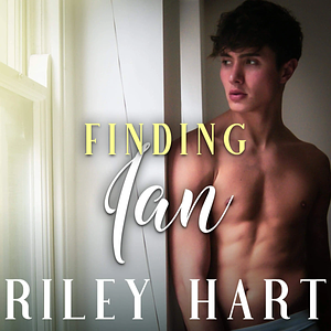 Finding Ian by Riley Hart
