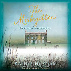 The Misbegotten by Katherine Webb