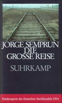 Die Grosse Reise by Jorge Semprún